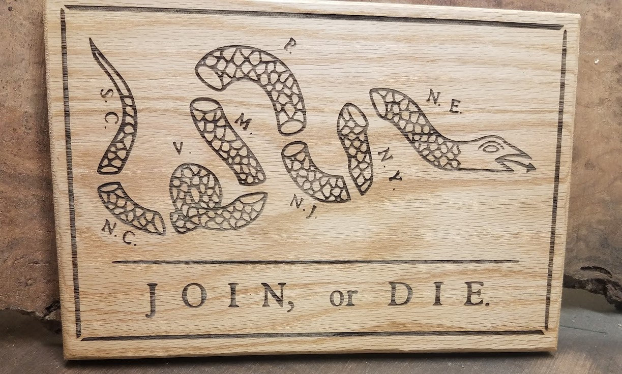 Join or Die Wooden Plaque